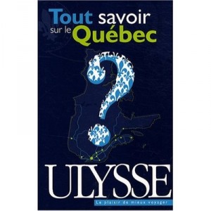 Tout Savoir Sur Le Quebec - Collectif