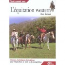 Tout Savoir Sur L'equitation Western - Marc Bainaud