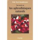 Tout Savoir Sur Les Aphrodisiaques Naturels - Kurt Hostettmann