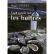 Tout Savoir Sur Les Huitres - Roger Gachet