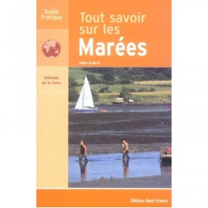Tout Savoir Sur Les Marees - Odile Guerin