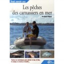 Tout Savoir Sur Les Peches Des Carnassiers En Mer - Arnaud Filleul