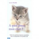 A Quoi Pense Mon Chat ? - Gisele Foucher