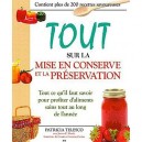 Tout Sur La Mise En Conserve Et La Preservation - Patricia Telesco , Jeanne P. Maack