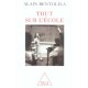 Tout Sur L'ecole - Alain Bentolila