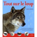 Tout Sur Le Loup - Pascale Cheminee