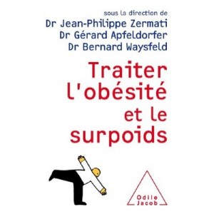 Traite L'obesite Et Le Surpoids - Gerard Apfeldorfer , Jean-philippe Zermati , Bernard Waysfeld