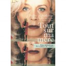 Tout Sur Ma Mere - Pedro Almodovar