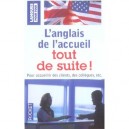 L'anglais De L'accueil Tout De Suite - Michel Marcheteau