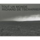 Tout Un Monde - Richard De Tscharner