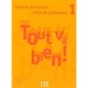 Tout Va Bien Niv 1 Professeur - Collectif