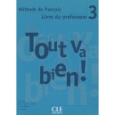 Tout Va Bien Niv 3 Prof - Collectif
