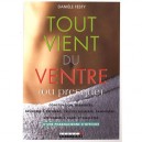 Tout Vient Du Ventre , Ou Presque - Daniele Festy