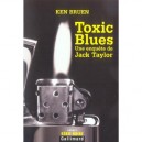 Toxic Blues - Ken Bruen