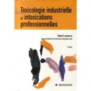 Toxicolologie Industrielle Et Intoxications Professionnelles (5e Edition) - Robert Lauwerys , Perrine Hoet , Vincent Haufroid 