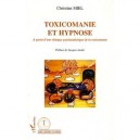 Toxicomanie Et Hypnose A Partir - Christian Miel