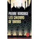 Les Chemins De Damas - Pierre Bordage