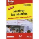 Tpe-pme, Motiver Les Salaries , Du Climat Social A L'epargne Salariale ! - Christophe Estay , Brigitte Bouillerce