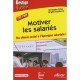 Tpe-pme, Motiver Les Salaries , Du Climat Social A L'epargne Salariale ! - Christophe Estay , Brigitte Bouillerce
