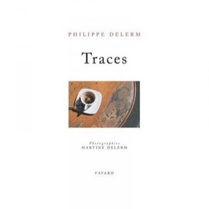 Traces - Philippe Delerm