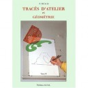 Traces D'atelier Et Geometrie T.2 - Pierre Ricaud