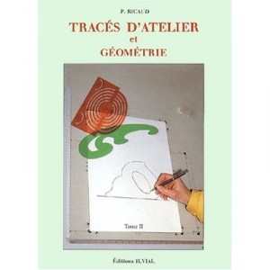 Traces D'atelier Et Geometrie T.2 - Pierre Ricaud