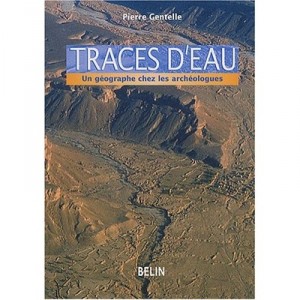 Traces of water, Geographe At Archaeologists - Pierre Gentelle