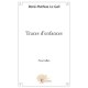 Traces D'enfances - Rene-mathias Le Gall