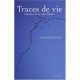 Traces De Vie , Balades D'un Naturaliste - Jean-paul Thevenin