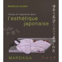 Traces Et Fragments Dans L'esthetique Japonaise - Murielle Hladik