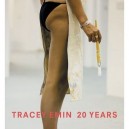Tracey Emin 20 Years (paperback) /anglais - Elliott Patrick