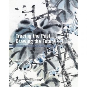 Tracing The Past, The Future Drawing, Ink Master Painters In Twentieth-century China - Yang Xiaoneng