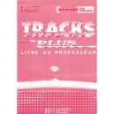 Tracks Plus Premiere Series Technologiques - Livre Professeur - Lallement+martinez