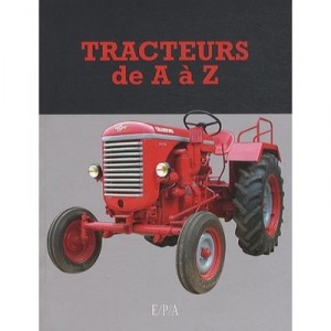 Tractors A to Z - Collectif