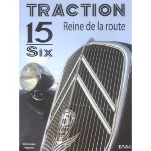 Traction 15-six, Reine De La Route - Dominique Pagneux