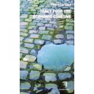 Tract Pour Une Economie Cohesive - P Larrouy