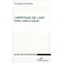 Heritage De L'art Initiation Tradition Et Modernite - Chateau Dominique