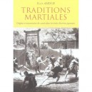 Traditions Martiales , Origine Et Transmission Du Savoir Dans Les Ecoles D'escrime Japonaise - Ellis Amdur