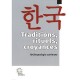 Traditions, Rituels, Croyances , Anthropologie Coreenne - Collectif