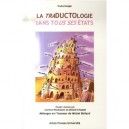 Traductologie Dans Tous Ses Etats - Ahmed El Kaladi , Corinne Wecksteen