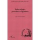 Traductologie, Proverbes Et Figements - Michel Quitout , Julia Sevilla Munoz
