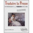 Traduire La Presse , Entrainement A La Version Anglaise - Daniel Gandrillon