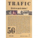 Trafic N.50 , Qu'est-ce Que Le Cinema ? - Revue Trafic