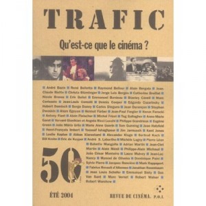 Trafic N.50 , Qu'est-ce Que Le Cinema ? - Revue Trafic