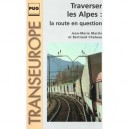 Trafic Routier Transalpin , Perspectives , Risques - Martin , Chateau