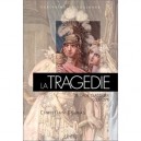 Tragedie De L'age Classique (1553-1770) - Christian Delmas