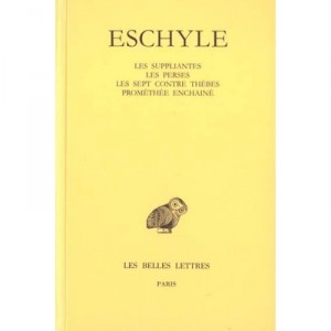 Tragedies T.1 , Les Suppliantes, Les Perses, Les Sept Contre Thebes, Promethee Enchaine - Eschyle