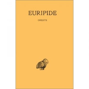 Tragedies T.6 1er Partie Oreste - Euripide