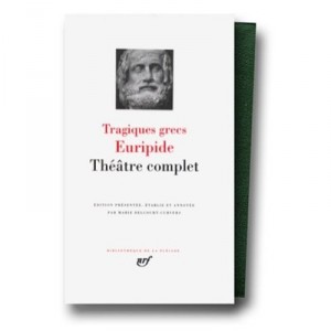 Tragiques Grecs - Euripide