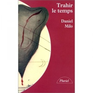 Trahir Le Temps - Collectif
